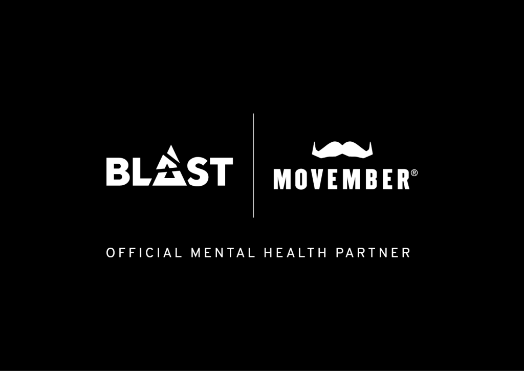 BLAST ve Movember, Espor Oyuncuları ve Hayranları İçin Mental Sağlık Desteği Sunmak Üzere Ortaklık Kurdu BLAST ve Movember, Espor Oyuncuları ve Hayranları İçin Mental Sağlık Desteği Sunmak Üzere Ortaklık Kurdu